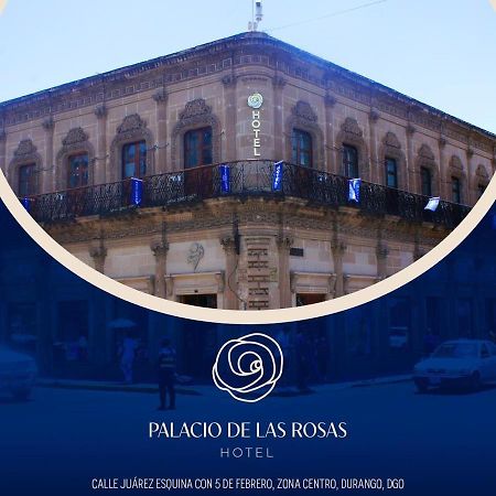 Palacio De Las Rosas Hotel Durango Luaran gambar